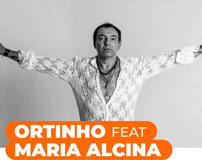 ORTINHO FEAT MARIA ALCINA